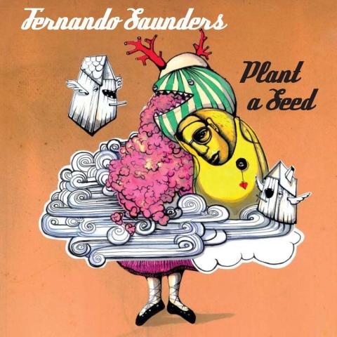 Fernando Saunders - Plant a Seed