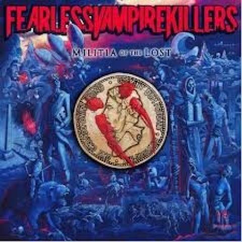 Fearless Vampire Killers - Militia of the Lost